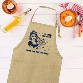 Funny Baking Apron - 'I Baked You Some Shut the Fucupcakes' | Adjustable, Full-Length with Pockets