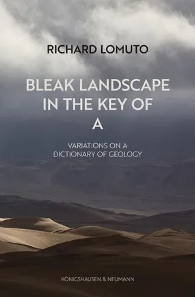 Lomuto, Richard: Bleak Landscape in the Key of A